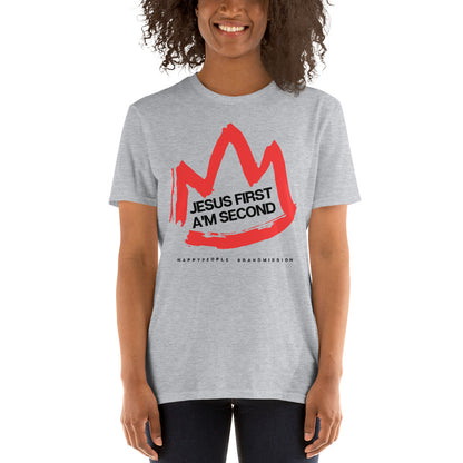 Unisex T-Shirt | JESUS FIRST A'M SECOND | HAPPYPEOPLE BRANDMISSION