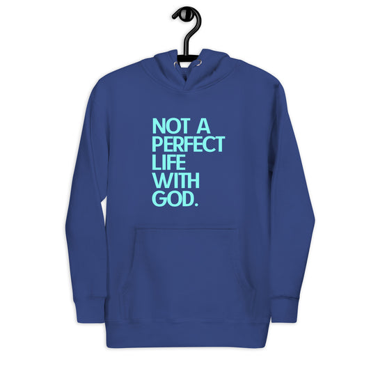 Unisex hoodie | NOT A PERFECT LIFE WITH GOD | HAPPYPEOPLE BRANDMISSION